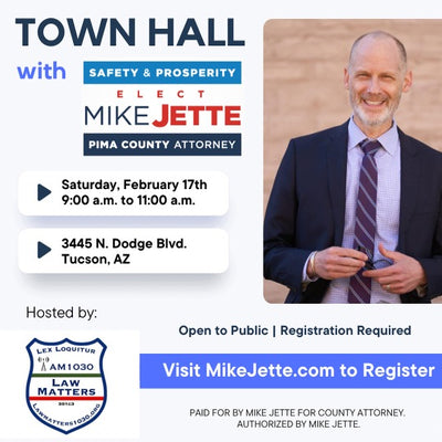 Town Hall w/Mike Jette (Dem) for Pima County Attorney Sat, Feb 17; Chair CART Calls for Conover Resignation; Crime Wave on Buses: M&C Postpone, again, Free Crime Bus Funding Discussion; Tim Steller (AZ Daily Star) River Loop Under Attack by Drug Addicts